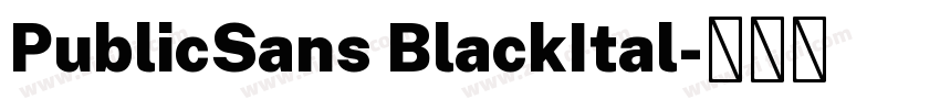 PublicSans BlackItal字体转换